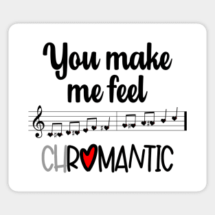 You Make Me Feel Chromantic Sticker